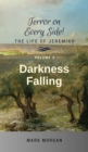 Darkness Falling : Volume 3 of 6 - Book