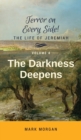 The Darkness Deepens : Volume 4 of 6 - Book