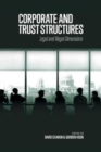 Corporate and Trust Structures : Legal and Illegal Dimensions - Book
