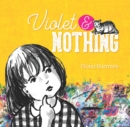 Violet & Nothing - Book