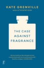 The Case Against Fragrance - Book