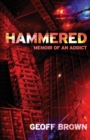 Hammered : Memoir of an Addict - Book