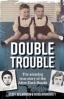 Double Trouble : The After Dark Bandits - Book