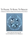To Praise, To Bless, To Preach : A Dominican Artistic Appreciation of 800 Years of Divine Grace - eBook