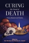 Curing the Dread of Death: : Theory, Research and Practice - Book
