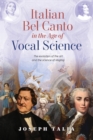 Italian Bel Canto in the Age of Vocal Science - Book