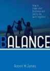 Balance : How to make your business and family life work together - Book