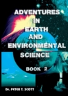 Adventures in Earth and Environmental Science : Book 2 - Book