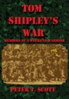 Tom Shipley's War : Memoirs of a Weekend Warrior - Book