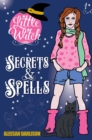 Little Witch: Secrets & Spells - eBook