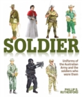 Soldier : Uniforms of the Australian Army and the soldiers who wore them - eBook
