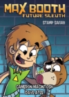 Max Booth Future Sleuth: Stamp Safari - eBook