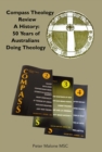 Compass Theology Review : A History, 50 Years of Australians Doing Theology - eBook