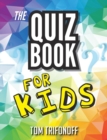 The Quiz Book For Kids - Book