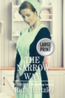 The Narrow Way Large Print - Book