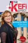 The Kefi Effect : Busting the Myth of the Good Greek Girl - Book