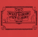 What to draw and how to draw it - Book