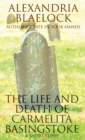 The Life and Death of Carmelita Basingstoke : A Short Story - Book