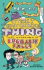 The Utterly Indescribable Thing That Happened In Huggabie Falls - Book
