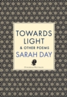 Towards Light & Other Poems - Book