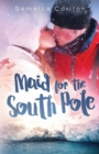 Maid for the South Pole - Book