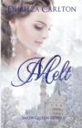 Melt : Snow Queen Retold - Book