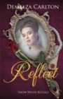Reflect : Snow White Retold - Book