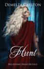 Hunt : Red Riding Hood Retold - Book