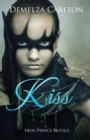Kiss : Frog Prince Retold - Book