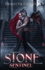 Stone Sentinel : A Paranormal Protector Tale - Book