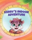 Kerry's Indoor Adventure - Book