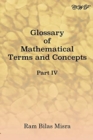 Glossary of Mathematical Terms and Concepts (Part IV) - Book