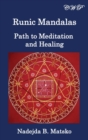 Runic Mandalas : Path to Meditation and Healing - Book