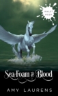 Sea Foam And Blood - Book
