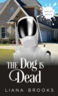 The Dog Is Dead - Book
