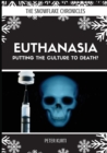Euthanasia : Putting the Culture to Death? - Book