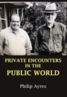 Private Encounters in the Public World - Book