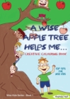A Wise Apple Tree Helps Me : Colouring Journal - Book