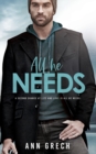All He Needs : A MMM Romance - Book