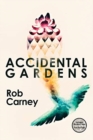 Accidental Gardens - Book
