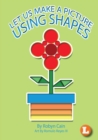 Let Us Make A Picture Using Shapes - Book