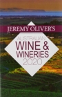 Jeremy Oliver's Australian Wine & Wineries 2020 : The Bestselling Guide to Selecting, Enjoying and Understandingaustralian Wine - Book