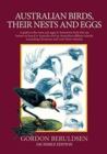 Australian Birds, their Nests and Eggs : A Guide to the Nests and Eggs of Australian Birds That are Known to Breed in Australia and on Australian Offshore Islands - Book