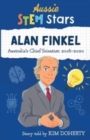 Aussie STEM Stars: Alan Finkel : Australia's Chief Scientist: 2016-2020 - Book