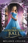 The Coronation Ball : A Four Kingdoms Cinderella Novelette - Book