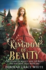 Kingdom of Beauty : A Retelling of Beauty and the Beast - Book