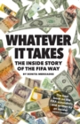 Whatever It Takes - the Inside Story of the FIFA Way (Second Edition) - Book