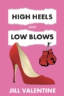High Heels and Low Blows - eBook