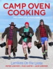 Camp Oven Cooking : The Complete Aussie Guide - Book