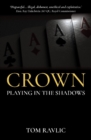 Crown : Playing in the Shadows - Book